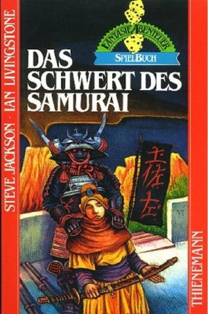 [Fantasy Abenteuer SpielBuch 16] • Das Schwert des Samurai